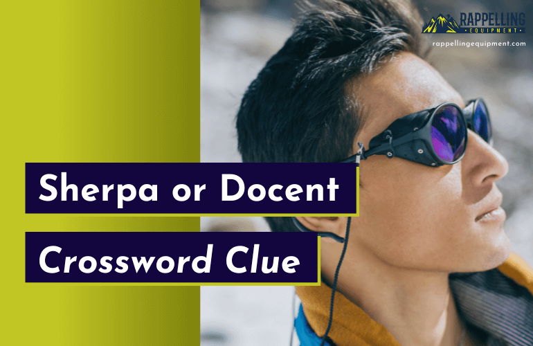 Sherpa or Docent Crossword Clue (Right Answers)