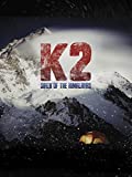 K2: Siren of the Himalayas